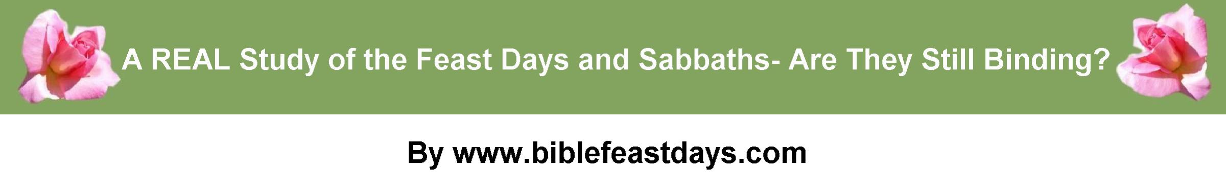A REAL Study of the Feast Days and Sabbaths- Are They Still Binding?